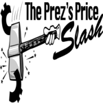 Prez's Price Slash