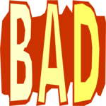 Bad