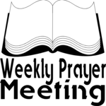 Weekly Prayer Meeting
