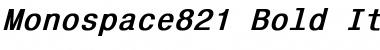 Monospace821 Bold Italic
