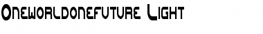 Oneworldonefuture Light Font