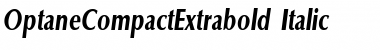 OptaneCompactExtrabold Italic Font