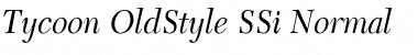 Tycoon OldStyle SSi Normal Font