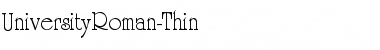 UniversityRoman-Thin Regular Font