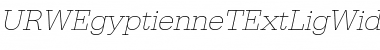 URWEgyptienneTExtLigWid Font