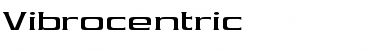 Vibrocentric Regular Font