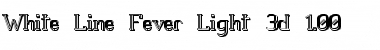 White Line Fever Light 3d 1.00 Regular Font