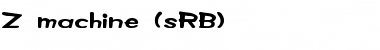 Z machine (sRB) Regular Font