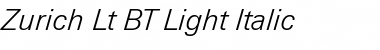 Zurich Lt BT Light Italic