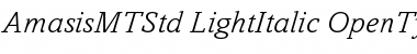 Amasis MT Std Light Italic Font