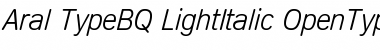 Aral-Type BQ Light Italic