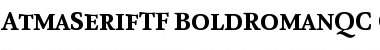 AtmaSerifTF-BoldRomanQC Regular Font