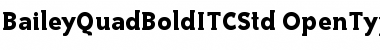 Bailey Quad Bold ITC Std Font