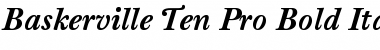 Baskerville Ten Pro Bold Italic Font