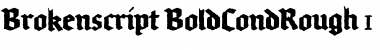 Brokenscript-BoldCondRough Font