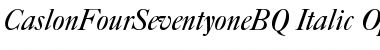 Caslon Four Seventy One BQ Regular Font