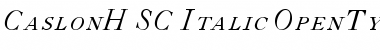CaslonH-SC-Italic Font