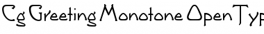 Cg Greeting Monotone Font