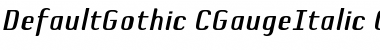 DefaultGothic-CGauge Italic