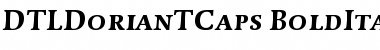 DTLDorianTCaps BoldItalic Font