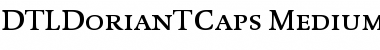 DTLDorianTCaps Medium Font