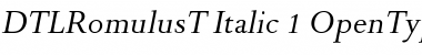 DTL Romulus T Italic Font