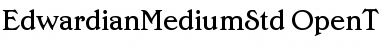 Edwardian Medium Std Font