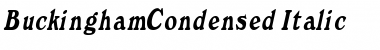 BuckinghamCondensed Italic