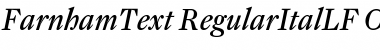 FarnhamText-RegularItalLF Font