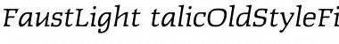 FaustLightItalicOldStyleFigs Regular Font