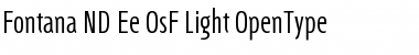 Fontana ND Ee OsF Light Font