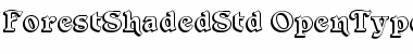 Forest Shaded Std Font