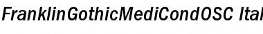 FranklinGothicMediCondOSC Italic Font