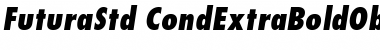 Futura Std Extra Bold Condensed Oblique Font