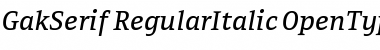 GakSerif RegularItalic Font