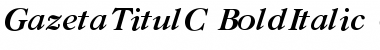 GazetaTitulC Bold Italic Font