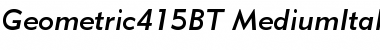 Geometric 415 Medium Italic Font