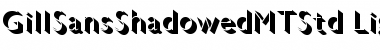 Download Gill Sans Shadowed MT Std Font