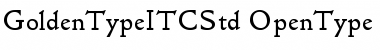 Golden Type ITC Std Regular Font