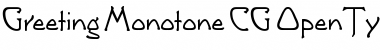 Greeting Monotone CG Font