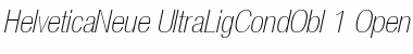 Helvetica Neue 27 Ultra Light Cond Oblique