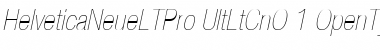 Helvetica Neue LT Pro 27 Ultra Light Condensed Oblique Font