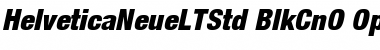 Helvetica Neue LT Std 97 Black Condensed Oblique Font