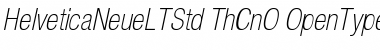 Helvetica Neue LT Std 37 Thin Condensed Oblique