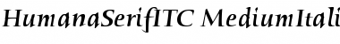 Humana Serif ITC Medium Italic