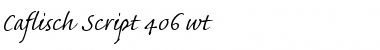 Caflisch Script Regular Font