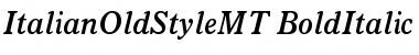 Italian Old Style MT Bold Italic Font