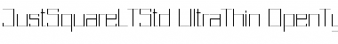 Just Square LT Std Ultra Thin Font