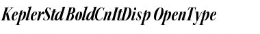 Kepler Std Bold Condensed Italic Display