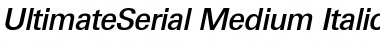 UltimateSerial-Medium Italic Font